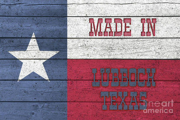Made In Lubbock Texas Art Print featuring the digital art Made In Lubbock Texas by Imagery by Charly