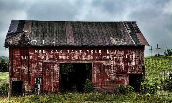 Barn Art Print featuring the photograph Men can take your life #2 by John Crothers