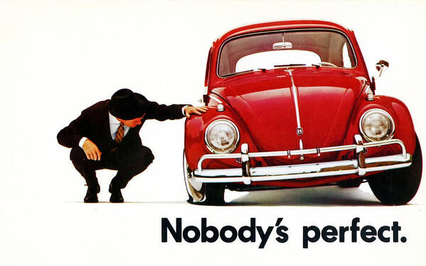 Nobodys Perfect Art Print featuring the digital art Nobodys Perfect - Volkswagen Beetle Ad by Georgia Fowler