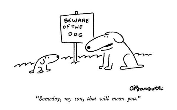 Animals Art Print featuring the drawing Someday, My Son, That Will Mean You by Charles Barsotti