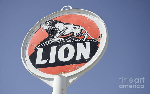 Vintage Signs Art Print featuring the photograph Vintage Sign For Lion Gasoline by Bob Christopher