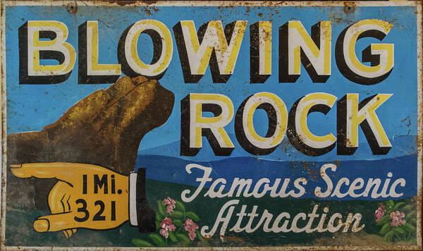 The Blowing Rock Art Print featuring the photograph Blowing Rock Tourist Sign by John Haldane
