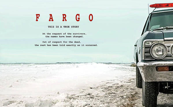 Fargo Art Print featuring the mixed media FARGO, This is a True Story, Art poster by Thomas Pollart