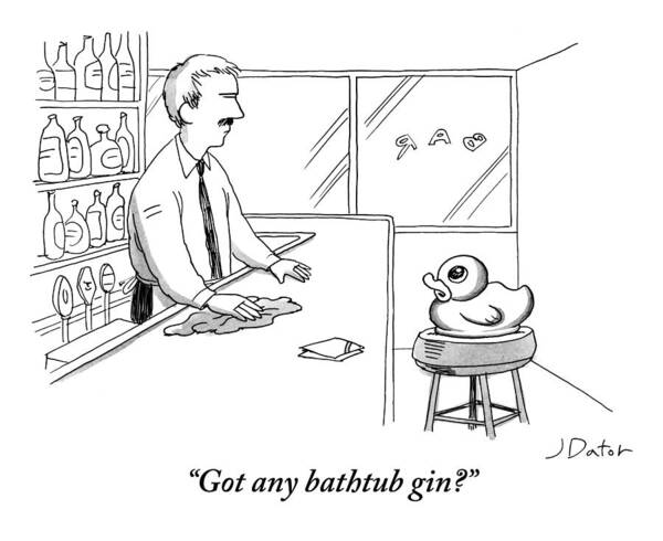 Got Any Bathtub Gin? Art Print featuring the drawing A Rubber Duck At A Bar Addresses The Bartender by Joe Dator