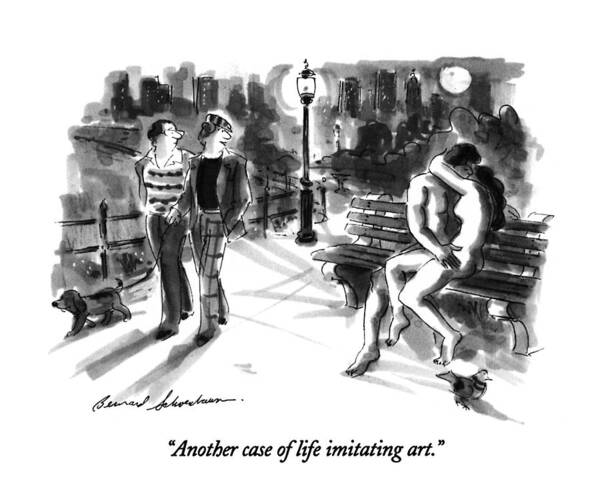 

 One Man Says To Another As They Walk In The Park. They Are Looking At A Naked Couple Who Are Sitting On A Park Bench Art Print featuring the drawing Another Case Of Life Imitating Art by Bernard Schoenbaum