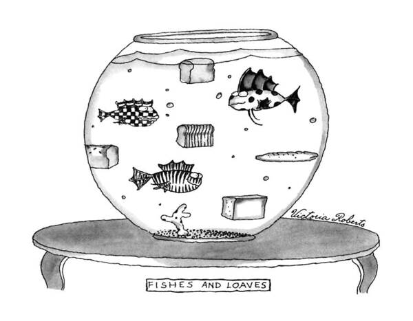 Catch Phrase Art Print featuring the drawing Fishes And Loaves by Victoria Roberts