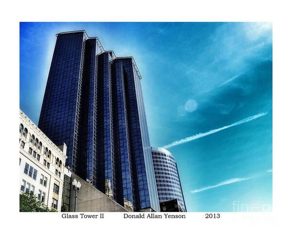 Sky Art Print featuring the photograph Glass Tower II by Donald Yenson