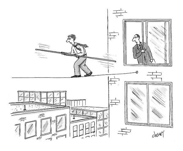Tightrope Art Print featuring the drawing Man On A Tightrope Outside An Office Building by Tom Cheney