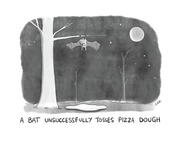 A Bat Unsuccessfully Tosses Pizza Dough Pizza Art Print featuring the drawing New Yorker March 27th, 2017 by Jason Adam Katzenstein