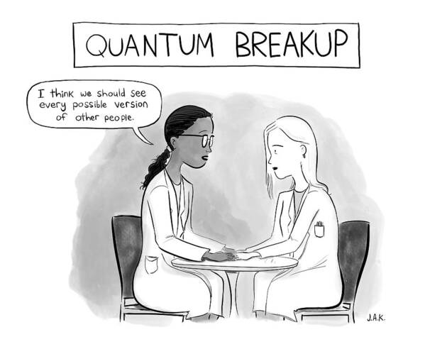 Quantum Physics Art Print featuring the drawing Quantum Breakup -- Two Female Scientists Hold by Jason Adam Katzenstein