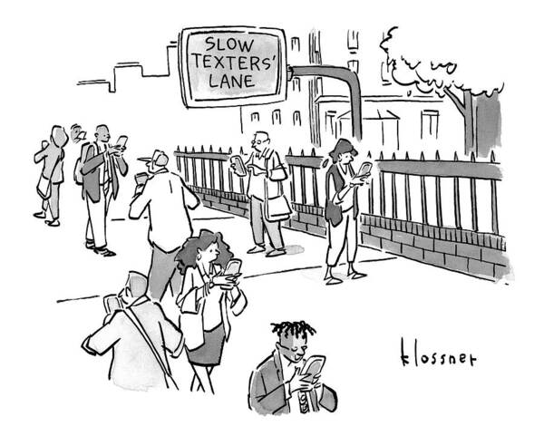 Slow Texters Lane Art Print featuring the drawing New Yorker November 7th, 2016 by John Klossner