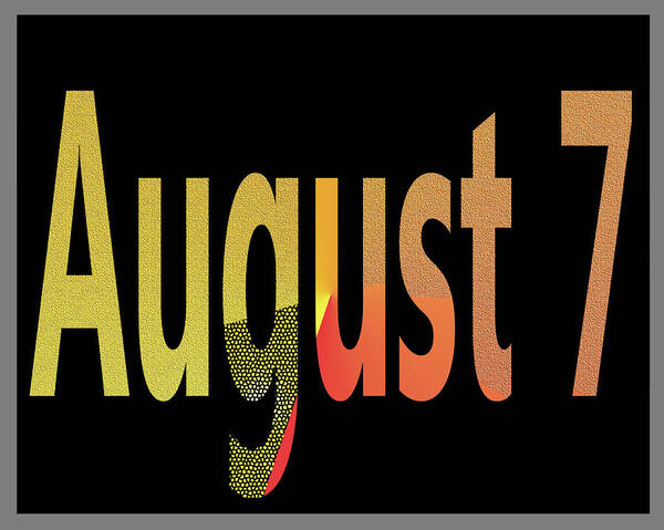 August Art Print featuring the digital art August 7 by Day Williams