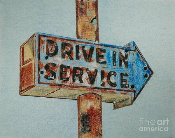 Sign Art Print featuring the drawing Drive In Service by Glenda Zuckerman