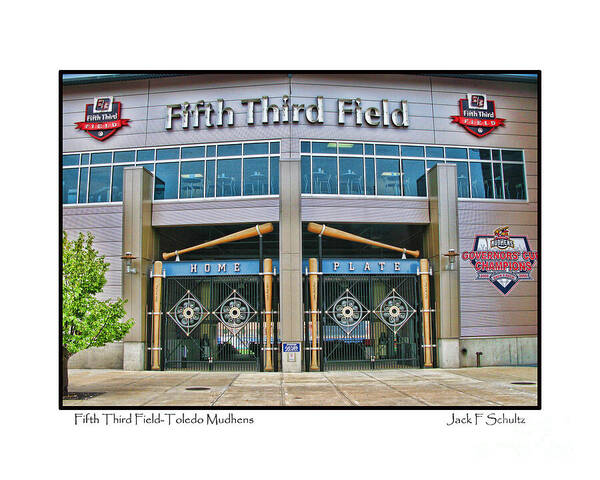 Fifth Third Field Art Print featuring the photograph Fifth Third Field Toledo Mudhens by Jack Schultz