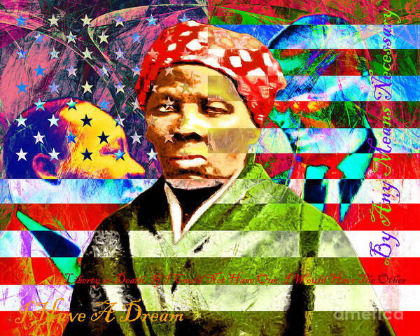 Wingsdomain Art Print featuring the photograph Harriet Tubman Martin Luther King Jr Malcolm X American Flag with text by Wingsdomain Art and Photography
