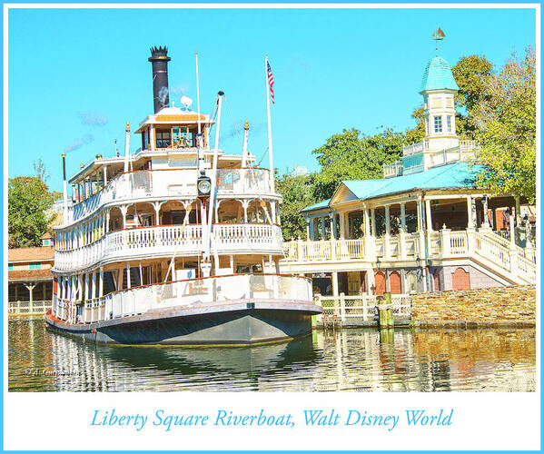 Liberty Square Art Print featuring the photograph Liberty Square Riverboat, Frontier Land, Walt Disney World by A Macarthur Gurmankin