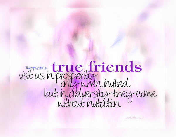 Quote Art Print featuring the digital art True Friends by Vicki Ferrari