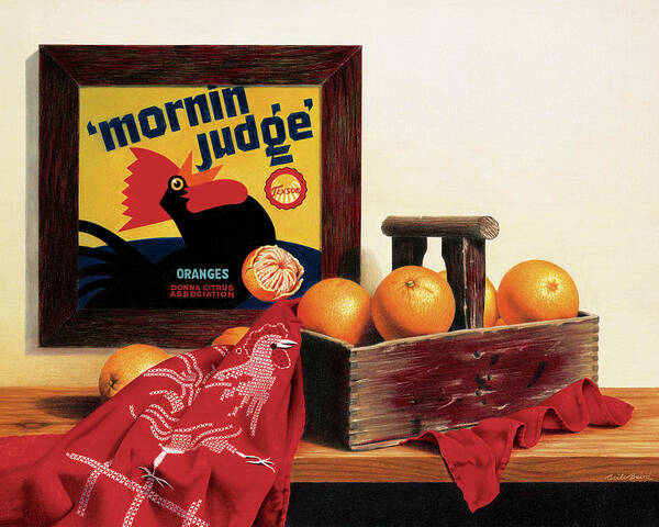 Box Of Oranges On Counter With Red Dishcloth And Plaque With Rooster And Orange Reads: Mornin Judge Art Print featuring the painting 'mornin Judge' by Cecile Baird
