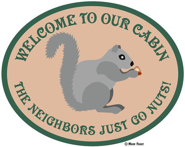 Neighbors Go Nuts Art Print featuring the digital art Neighbors Go Nuts by Mark Frost