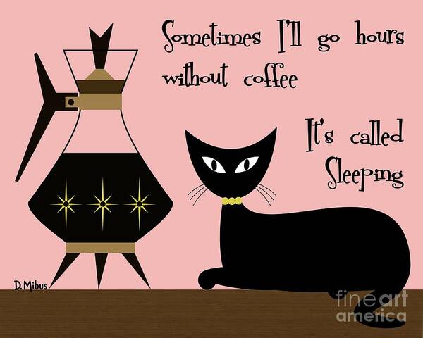 Mid Century Cat Art Print featuring the digital art Mid Century Coffee Cat Pink by Donna Mibus