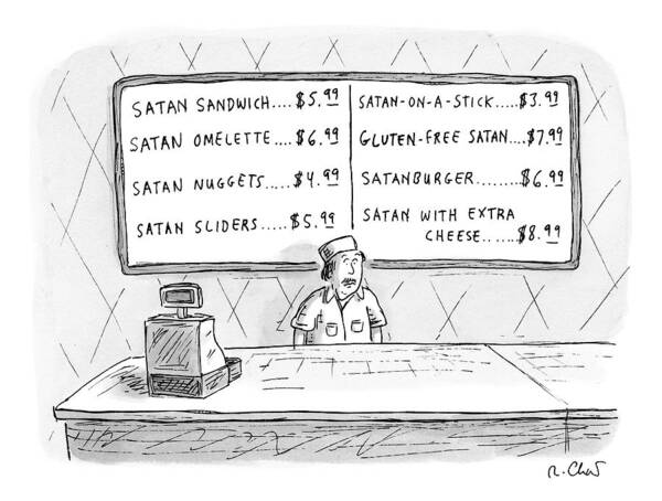 Satan Art Print featuring the drawing A Fast Food Employee Stands In Front Of A Menu by Roz Chast