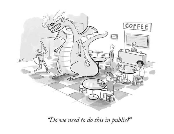 Dragon Art Print featuring the drawing Do We Need To Do This In Public? by Jason Adam Katzenstein