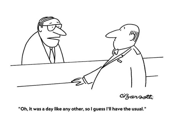 Decisions Art Print featuring the drawing Oh, It Was A Day Like Any Other, So I Guess I'll by Charles Barsotti