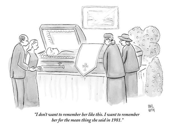 Funerals Art Print featuring the drawing One Mourning Woman At A Funeral Comments by Paul Noth
