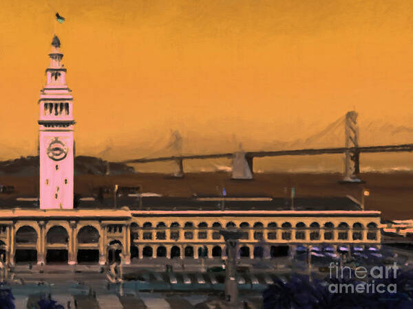 San Francisco Art Print featuring the photograph Port of San Francisco Ferry Building on The Embarcadero - Painterly - v1 by Wingsdomain Art and Photography