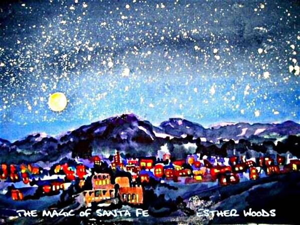 New Mexico Santa Fe Art Print featuring the painting The Magic of Santa Fe by Esther Woods