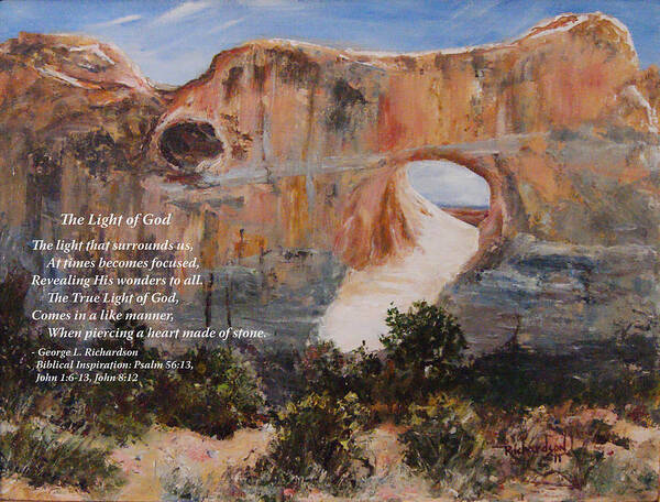 Arches National Park Art Print featuring the painting The Light of God with poem by George Richardson