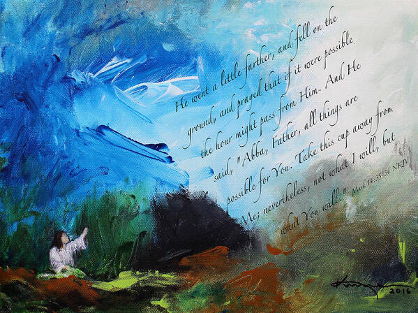 The Prayer In The Garden Art Print featuring the painting The Prayer in the Garden with scripture by Kume Bryant
