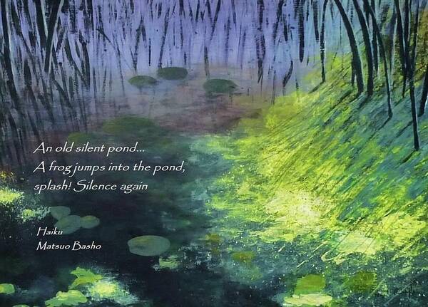 Haiku Art Print featuring the painting An old silent pond by Nigel Radcliffe