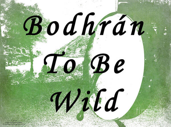 Bodhran Art Print featuring the photograph Bodhran To Be Wild by Alys Caviness-Gober