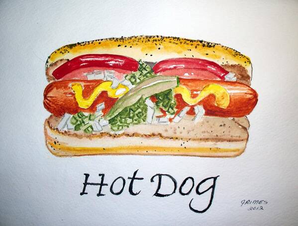 Food Art Print featuring the painting Hot Dog by Carol Grimes