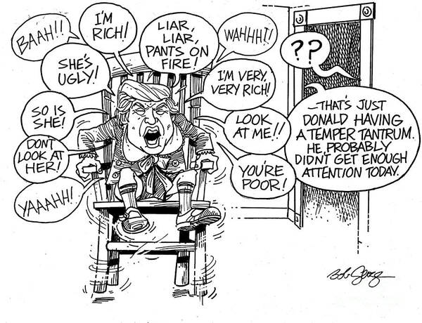 Trump Editorial Cartoon Art Print featuring the drawing Trumptempertantrum by Bob George