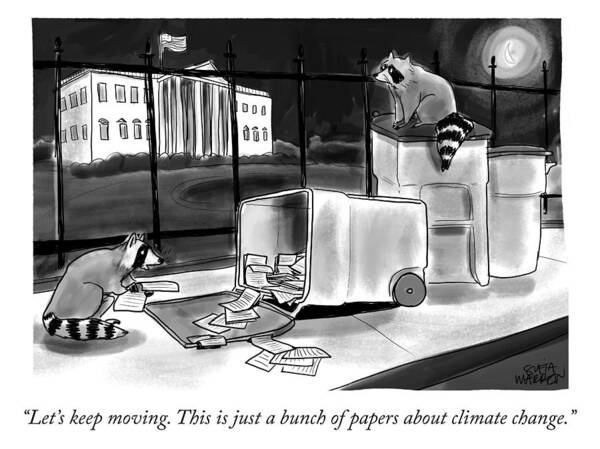 Let's Keep Moving. This Is Just A Bunch Of Papers About Climate Change. Raccoons Art Print featuring the drawing Just a Bunch of Papers by Sofia Warren