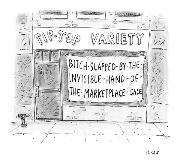 Word Play Shopping Consumerism 
(sign In Tip-top Variety Store Window Reads Art Print featuring the drawing New Yorker March 13th, 2006 by Roz Chast