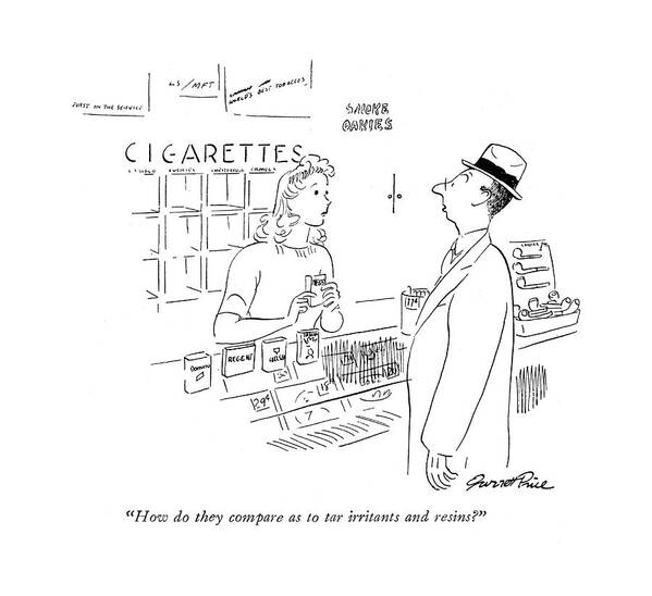 113695 Gpi Garrett Price Male Customer To Pretty Girl Selling Cigarettes. Cigar Cigarette Cigarettes Cigars Customer Customers Girl Health Male Pipe Pipes Pretty Sales Selling Shop Shopping Smoke Smoker Smokers Smokes Smoking Tobacco Art Print featuring the drawing How Do They Compare As To Tar Irritants by Garrett Price