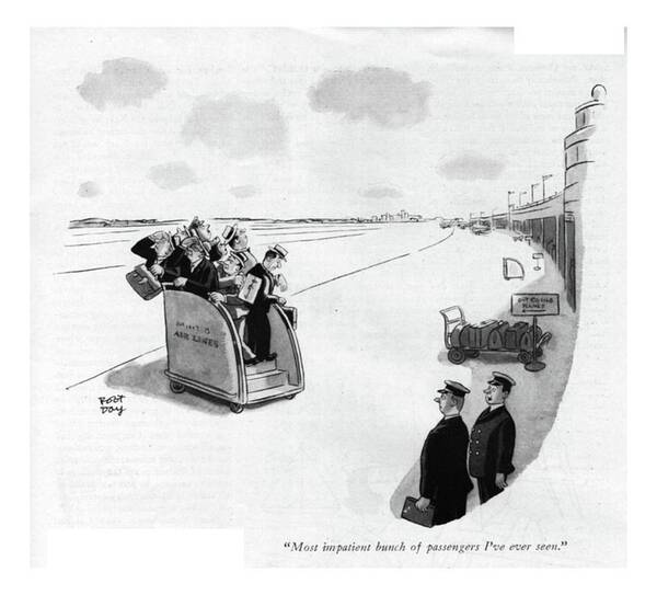 113610 Rda Robert J. Day Pilots About Civilians On Flight Steps Before Plane Has Come In. About Air Airline Airliner Airplane Airplanes Airport Airports Before Civilians Come Day ?ight Hurry Jet Jetliner Jumbo Liner Pilots Plane Planes Robert Runway Runways Rush Steps Travel Art Print featuring the drawing Most Impatient Bunch Of Passengers I've Ever Seen by Robert J. Day