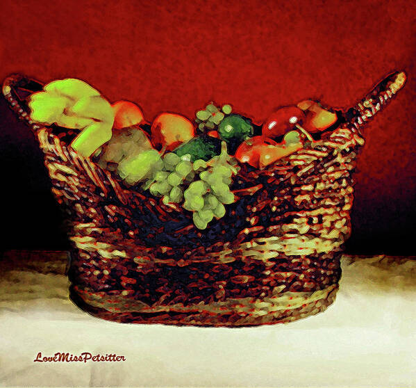 Art Art Print featuring the digital art That Basket of Fruits Painting by Miss Pet Sitter