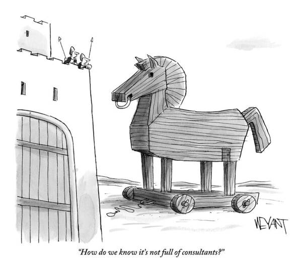 Consultants Art Print featuring the drawing A Large Wooden Horse by Christopher Weyant Consultants Art Print featuring the drawing A Large Wooden Horse by Christopher Weyant