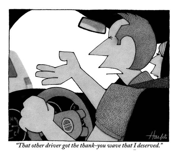Driving Art Print featuring the drawing A Man Is Seen Talking While Driving A Car by William Haefeli