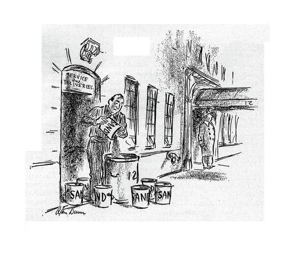 113686 Adu Alan Dunn Man Emptying The Buckets Of Sand For Incendiary Bombs Into A Waste Container On The Street. Bombs Buckets Container Demonstrating Emptying Garbage Incendiary Into Man Opinion Protest Protester Protesters Sand Show Street Strife Support Trash War Waste World Art Print featuring the drawing New Yorker November 11th, 1944 by Alan Dunn