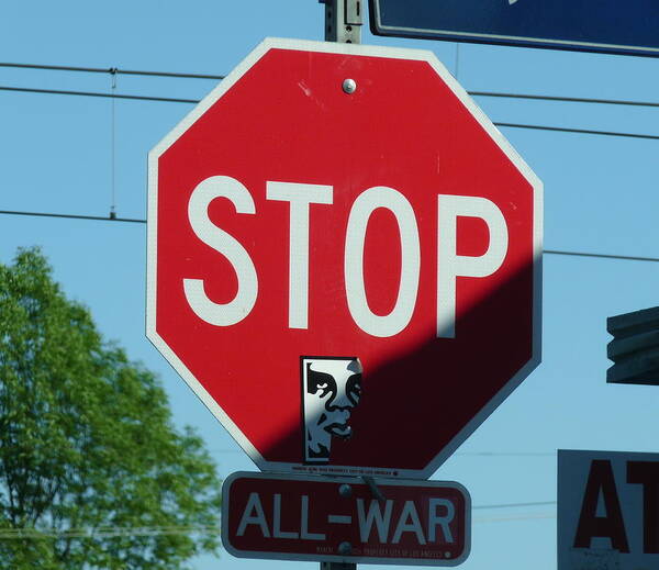 Stop War Art Print featuring the photograph Stop All War by Jeff Lowe