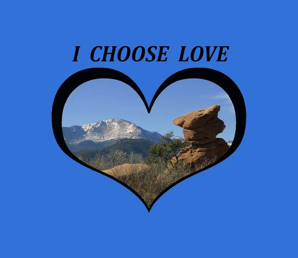 Love Art Print featuring the digital art I Chose Love With a Joyful Dancer and Pikes Peak in a Heart by Julia L Wright