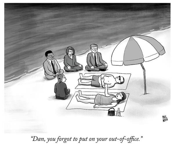 dan Art Print featuring the drawing Out of Office by Paul Noth
