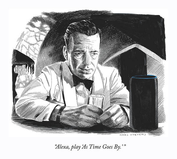 “alexa—play ‘as Time Goes By.’” Art Print featuring the drawing As Time Goes By by Karl Stevens