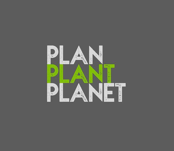 Typography Art Print featuring the drawing Plan Plant Planet - green and gray standard spacing by Charlie Szoradi