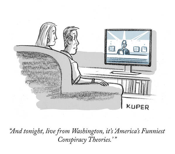 And Tonight Art Print featuring the drawing America's Funniest Conspiracy Theories by Peter Kuper